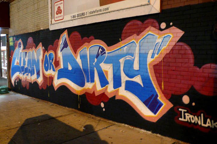 Clean or Dirty, graffiti, Ironlak