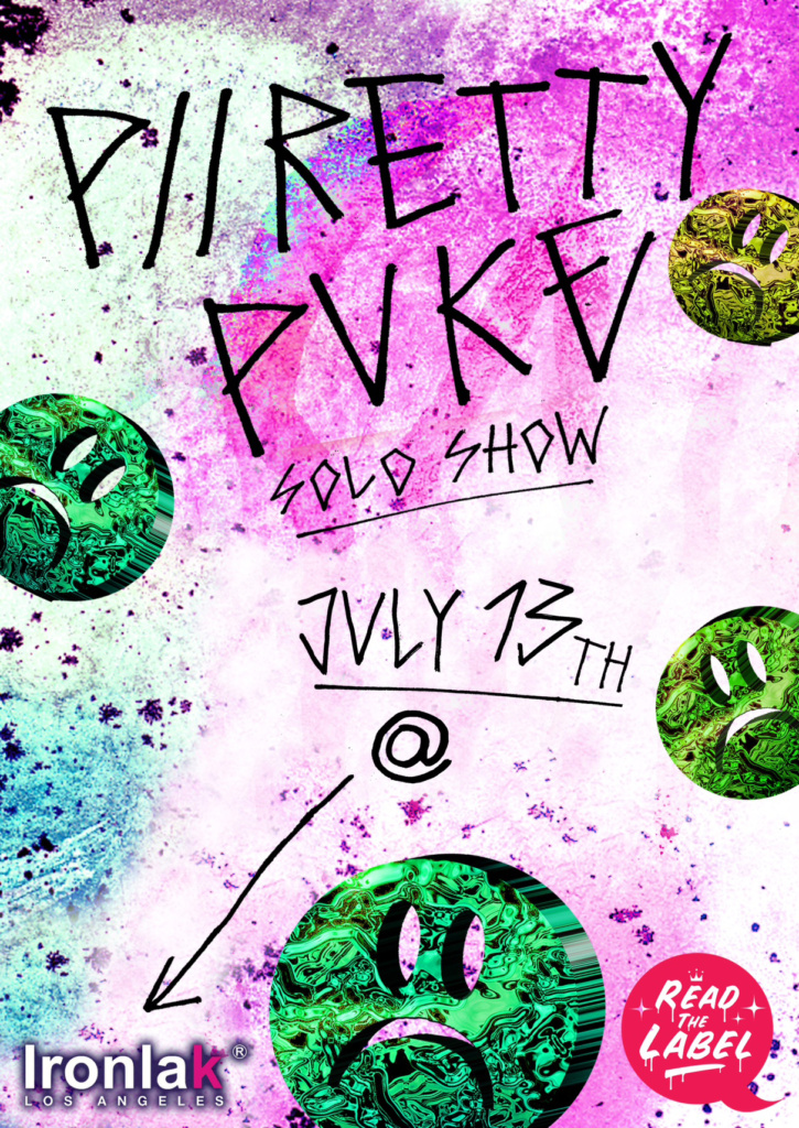 Pretty PUKE, Event, Ironlak