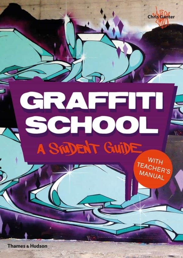 Graffiti School A Student Guide with Teachers Manual
