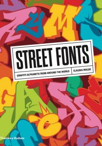 Street Fonts Graffiti Alphabets from Around The World